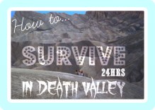 How To Survive 24hrs In Death Valley